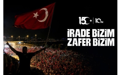 15 Temmuz Destanının 10. Yılı