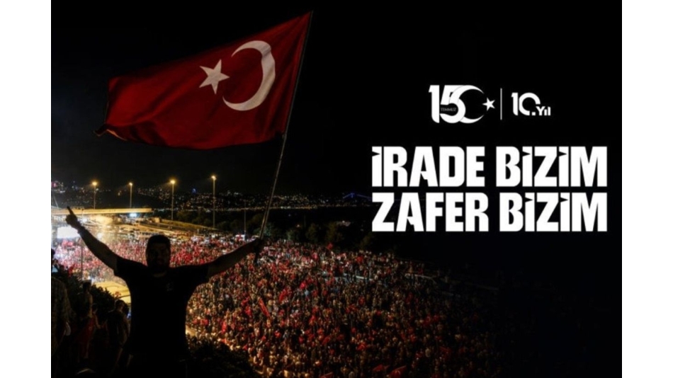 15 Temmuz Destanının 10. Yılı